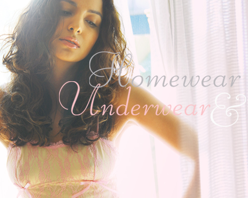 Homewear & Underwear