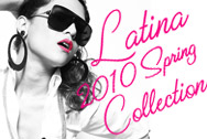��LATINA��2010 spring collection��